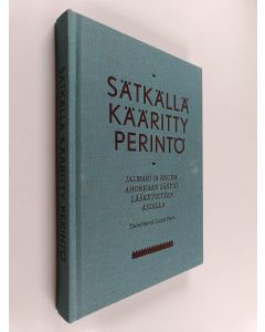 Tekijän Laura Puro  käytetty kirja Sätkällä kääritty perintö : Jalmari ja Rauha Ahokkaan säätiö lääketieteen asialla