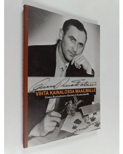 Kirjailijan Marjut Vainio käytetty kirja Vihta kainalossa maailmalle : Osmo Ruotsalaisen elämäntyö Rantasalmella