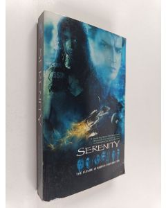Kirjailijan Joss Whedon & Keith R. A. DeCandido käytetty kirja Serenity - A Novel