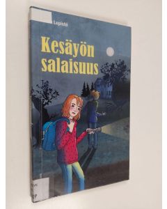 Kirjailijan Laura Lepistö käytetty kirja Kesäyön salaisuus (selkokirja)