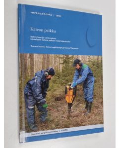 Kirjailijan Tuomo Hatva käytetty kirja Kaivon paikka : selvitykset ja tutkimukset kiinteistön kaivon paikan määrittämiseksi