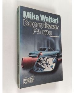 Kirjailijan Mika Waltari käytetty kirja Kommissar Palmu