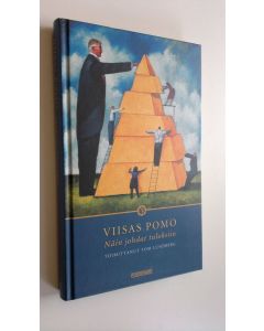 Tekijän Tom Lundberg  käytetty kirja Viisas pomo : näin johdat tuloksiin (ERINOMAINEN)