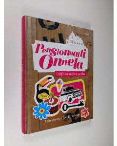 Kirjailijan Eppu Nuotio käytetty kirja Delfinan matka-arkku (UUDENVEROINEN)