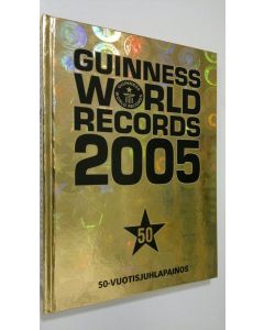 käytetty kirja Guinness World Records 2005 : Suuri ennätyskirja