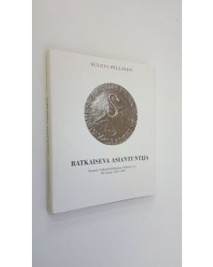 Kirjailijan Sulevi Pellinen käytetty kirja Ratkaiseva asiantuntija : Suomen vakuutuslääkärien yhdistys ry 50 vuotta 1943-1993