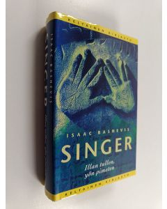 Kirjailijan Isaac Bashevis Singer käytetty kirja Illan tullen, yön pimeten