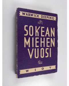 Kirjailijan Warwick Deeping käytetty kirja Sokean miehen vuosi