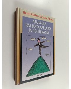 käytetty kirja Ajatuksia rahasta, vallasta ja politiikasta