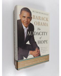 Kirjailijan Barack Obama käytetty kirja The audacity of hope : thoughts on reclaiming the American dream