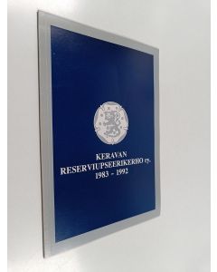 käytetty kirja Keravan reserviupseerikerho ry. 1983-1992