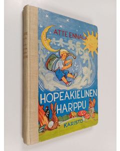 Kirjailijan Atte Ennala käytetty kirja Hopeakielinen harppu : satukokoelma
