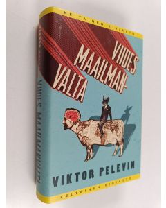 Kirjailijan Viktor Pelevin käytetty kirja Viides maailmanvalta : yli-ihmisen tarina