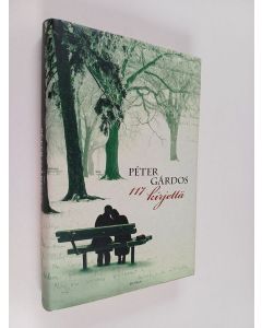 Kirjailijan Péter Gárdos käytetty kirja 117 kirjettä (ERINOMAINEN)