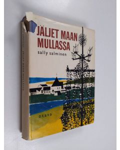 Kirjailijan Sally Salminen käytetty kirja Jäljet maan mullassa