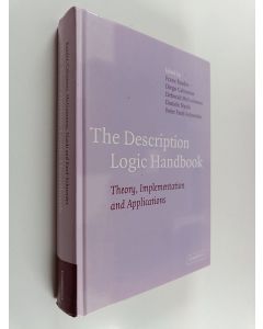 Kirjailijan Franz Baader käytetty kirja The description logic handbook : theory, implementation, and applications