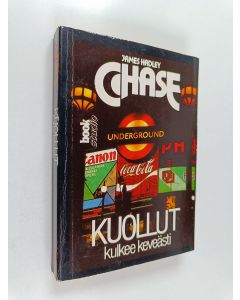 Kirjailijan James Hadley Chase käytetty kirja Kuollut kulkee keveästi