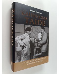 Kirjailijan Pekka Gronow käytetty kirja Kahdeksas taide : Suomalaisen radioilmaisun historia 1923 - 1970