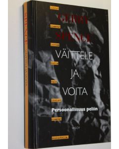 Kirjailijan Gerry Spence käytetty kirja Väittele ja voita : persoonallisuus peliin