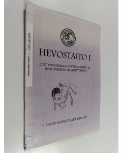 käytetty teos Hevostaito 1 : Opetusmateriaalia perushoito- ja hoitomerkin harjoitteluun