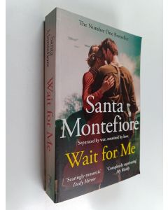Kirjailijan Santa Montefiore käytetty kirja Wait for Me - The Captivating New Novel from the Sunday Times Bestseller