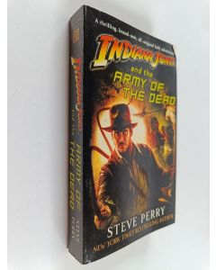 Kirjailijan Steve Perry käytetty kirja Indiana Jones and the army of the dead