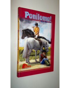 Kirjailijan Gill Morrell käytetty kirja Poniloma! (ERINOMAINEN)