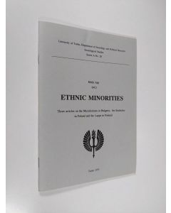 käytetty teos Ethnic minorities : three articles on the Macedonians in Bulgaria, Kashubes in Poland and the Lapps in Finland