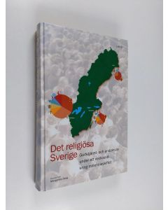 käytetty kirja Det religiösa Sverige : gudstjänst- och andaktsliv under ett veckoslut kring millennieskiftet