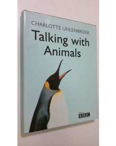 Kirjailijan Charlotte Uhlenbroek käytetty kirja Talking with Animals