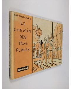 Kirjailijan Götting-Avril käytetty kirja Le chemin des trois places