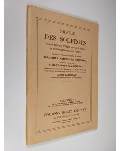 käytetty teos Solfege Des Solfeges Volume 2 A - Nouvelle Edition du Solfege Pour Voix De Soprano De Henry Lemoine & G. Carulli Augmentee d'un Grand Nombres De Lecons D'Auteurs Anciens et Modernes Choisie et Classes par A. Danhauser et L. Lemoine