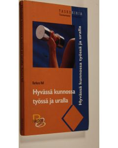 Kirjailijan Barbara Voll käytetty kirja Hyvässä kunnossa työssä ja uralla