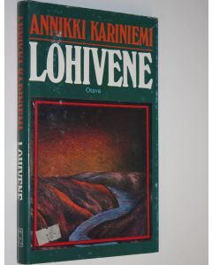 Kirjailijan Annikki Kariniemi käytetty kirja Lohivene : legenda