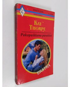 Kirjailijan Kay Thorpe käytetty kirja Pakopaikkana paratiisi