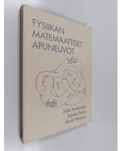 Kirjailijan Juha Honkonen käytetty kirja Fysiikan matemaattiset apuneuvot