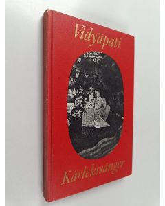 Kirjailijan Vidyāpati Thākura käytetty kirja Kärlekssånger från Indien