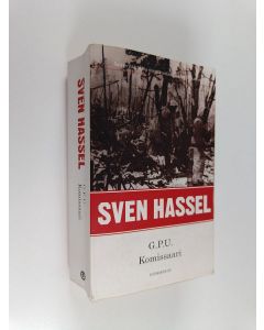 Kirjailijan Sven Hassel käytetty kirja G.P.U. ; Komissaari (yhteisnide)