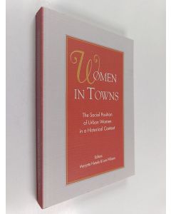 Kirjailijan Marjatta Hietala käytetty kirja Women in towns : the social position of urban women in a historical context