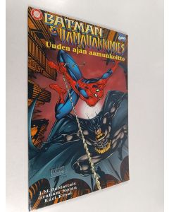 Kirjailijan J. M. DeMatteis & Christopher Nolan käytetty teos Batman & Hämähäkkimies : Uuden ajan aamunkoitto