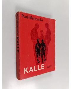 Kirjailijan Pauli Murtomäki käytetty kirja Kalle