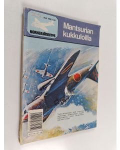 käytetty kirja Ilmojen korkeajännitys 4/1990 : Mantsurian kukkuloilla