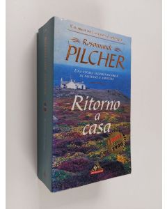 Kirjailijan Rosamunde Pilcher käytetty kirja Ritorno a casa