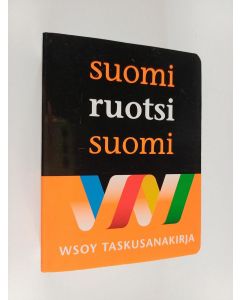 Kirjailijan Kirsti Tirkkonen & Lea Köykkä ym. käytetty kirja Suomi-ruotsi-suomi : taskusanakirja