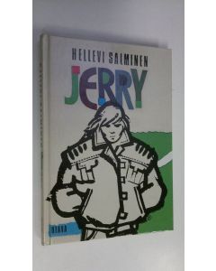 Kirjailijan Hellevi Salminen käytetty kirja Jerry : nuortenromaani