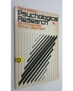 Kirjailijan Arthur J. Bachrach käytetty kirja Psychological research : an introduction