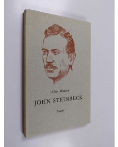 Kirjailijan Alex Matson käytetty kirja John Steinbeck