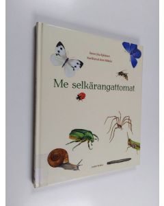 Kirjailijan Eeva-Liisa Ryhänen käytetty kirja Me selkärangattomat