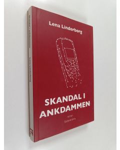 Kirjailijan Lena Linderborg käytetty kirja Skandal i ankdammen