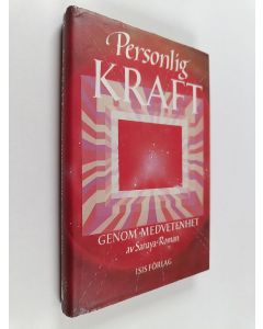 Kirjailijan Sanaya Roman käytetty kirja Personlig kraft genom medvetenhet - en handbok för dig som vill lära dig använda din känslighet
